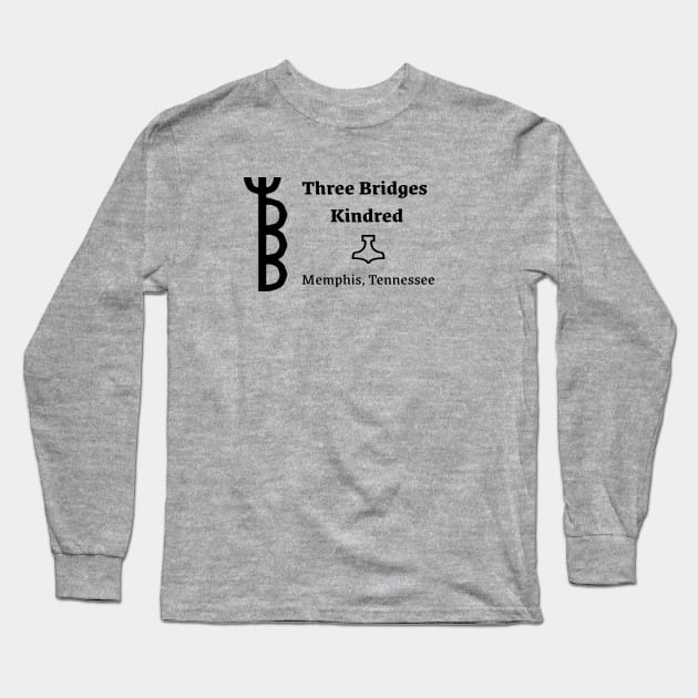 Three Bridges Kindred Banner Long Sleeve T-Shirt by threebridgeskindred